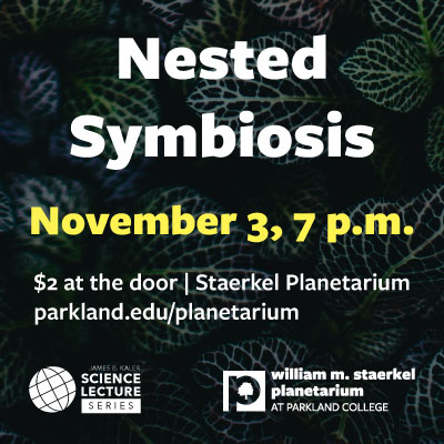 Exploring Nested Symbiosis in the November Kaler Lecture Series