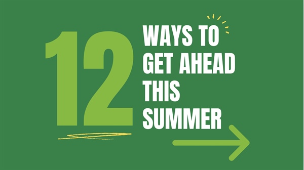 12 Ways To Get Ahead This Summer