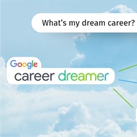 Jump Start Your Career Exploration with this New Tool: Google Career Dreamer
