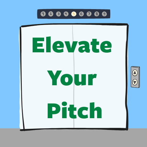 Crafting Your Elevator Pitch: Tell Your Career Story in 30 Seconds