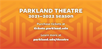 Parkland Theatre Returns for 2021-2022 Season