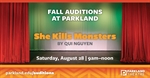 Fall Parkland Theatre Auditions: "She Kills Monsters" by Qui Nguyen