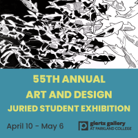 55th Annual Juried Student Art and Design Exhibition