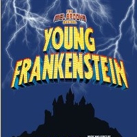 Mel Brooks' "Young Frankenstein" Musical at Parkland Theatre